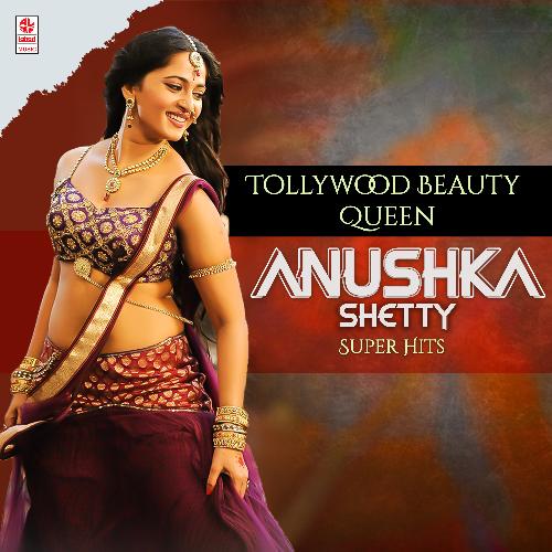 Tollywood Beauty Queen Anushka Shetty Super Hits