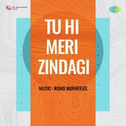 Tu Hi Meri Zindagi