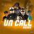 Un Call (feat. Yomo, Falo & Chyno Nyno) (Remix)