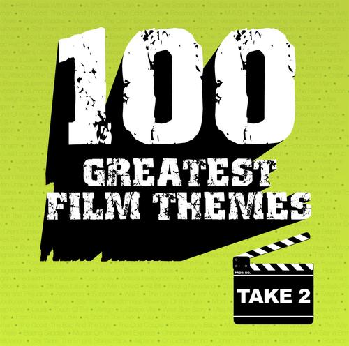 100 Greatest Film Themes Take 2 (100 Greatest Film Themes - Take 2)
