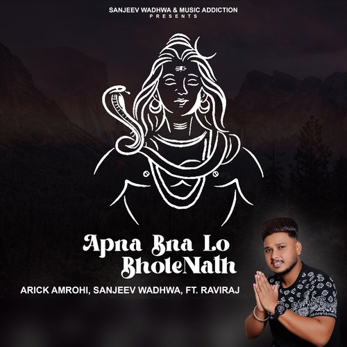 Apna Bna Lo Bhole Nath