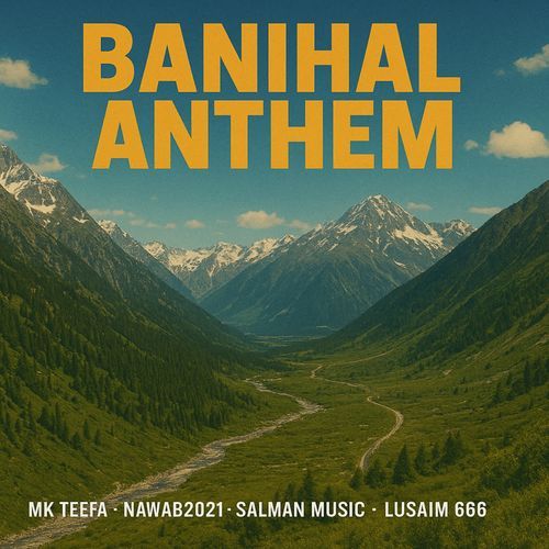 Banihal Anthem
