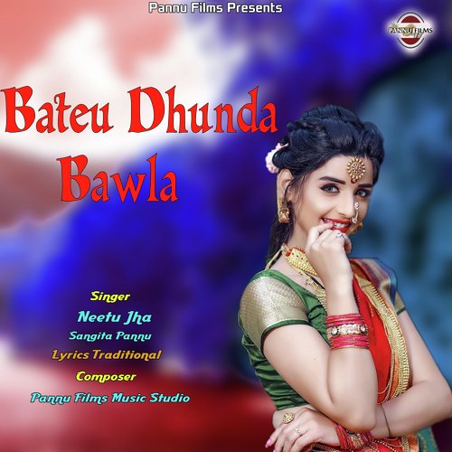 Bateu Dhunda Bawla