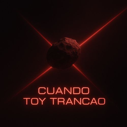 Cuando Toy Trancao cover art