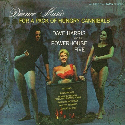 Dinner Music for a Pack of Hungry Cannibals
