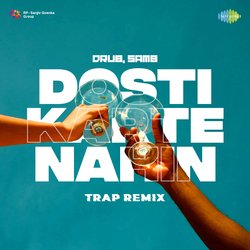 Dosti Karte Nahin - Trap Remix-IicffgVJXwM