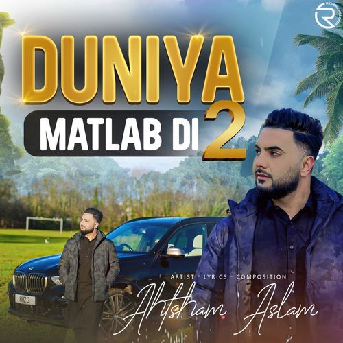 Duniya Matlab Di 2