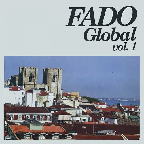 Fado Global, Vol. 1