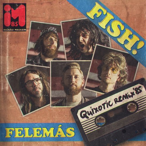 Felemás (Quixotic Remix &#039;85)_poster_image