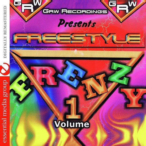 GRW Recordings Presents Freestyle Frenzy Vol. 1 (Digitally Remastered)
