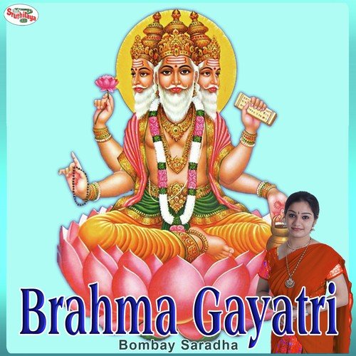 Gayatri Mantras - Brahma Gayatri Songs Download - Free Online Songs ...