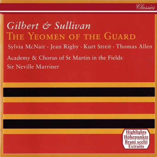 Sullivan: The Yeomen of the Guard / Act 1: "Here's a man of jollity"