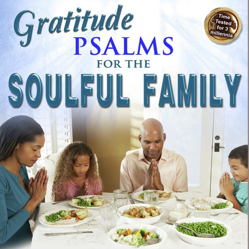 Gratitude Psalms for the Soulful Family