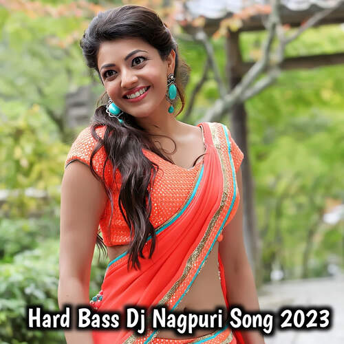 Hard Bass Dj Nagpuri Song 2023