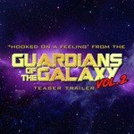 Hooked on a Feeling (From The "Guardians of the Galaxy Vol. 2" Teaser Trailer)