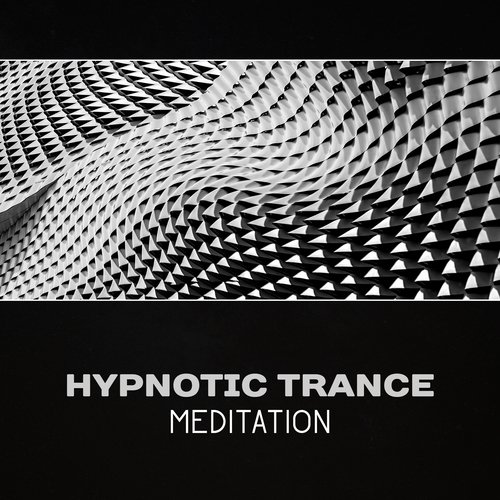 Hypnotic Trance Meditation � Ambient Sounds, Relaxation Therapy, Mystical Trance, Yoga & Mindfulness, Serenity & Calmness, Sleep & Dreams