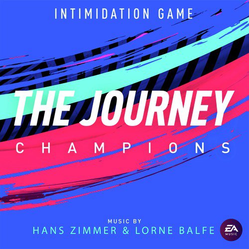 Intimidation Game (Single from the Journey: Champions Original Soundtrack)