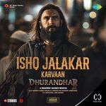Ishq Jalakar - Karvaan Eclipsa Audio