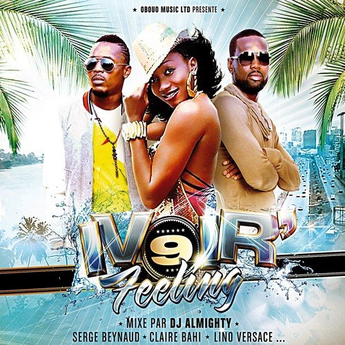 Ivoir' Feeling, Vol. 9 (Mixé par DJ Almighty)