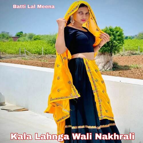 Kala Lahnga Wali Nakhrali