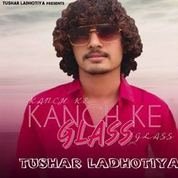 Kanch Ke Glass-JzE-dENFZ3U