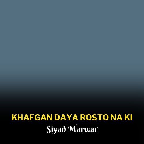 Khafgan Daya Rosto Na Ki