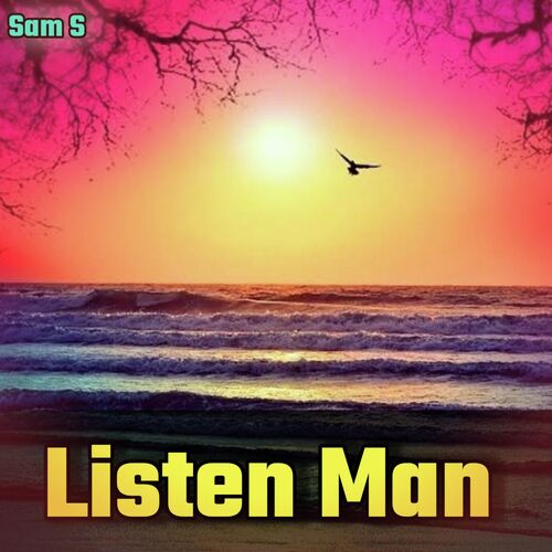 Listen Man