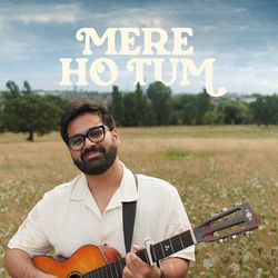 Mere Ho Tum-JwQfSwEHDmQ