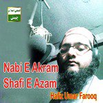 Nabi E Akram Shafi E Azam