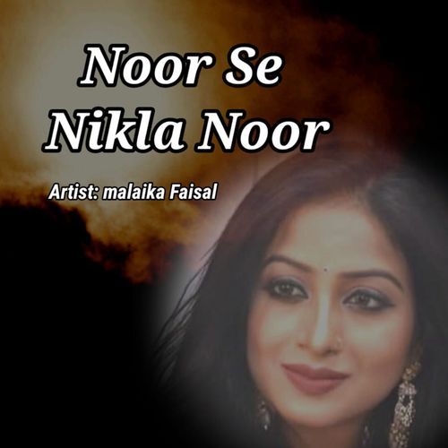 Noor Se Nikla Noor