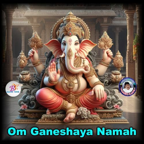 Om Ganeshaya Namah