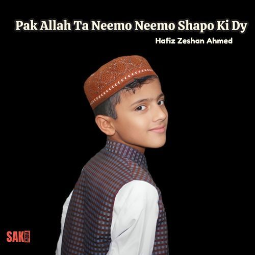 Pak Allah Ta Neemo Neemo Shapo Ki Dy