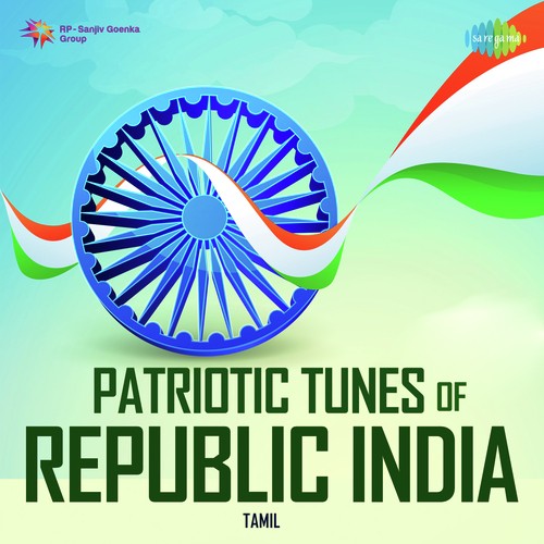 Patriotic Tunes Of Republic India - Tamil