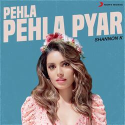 Pehla Pehla Pyar-ID1SSUZAVn0