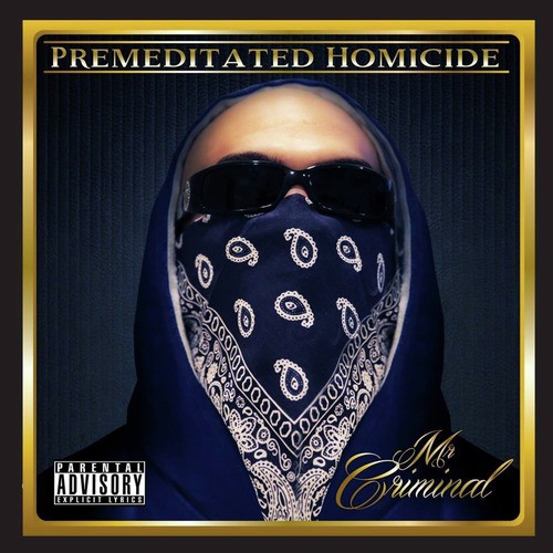 Premeditated Homicide