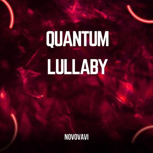 Quantum Lullaby