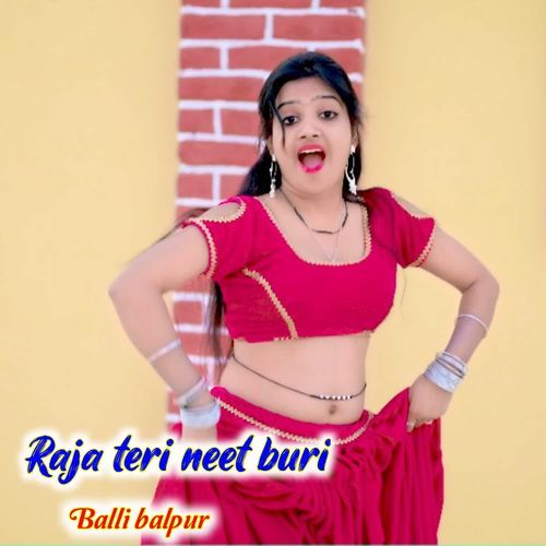 Raja Teri Neet Buri