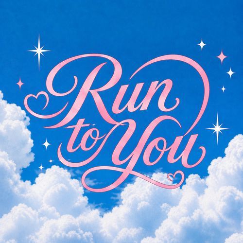 Run to You