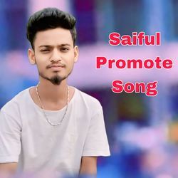 Saiful Promote Song