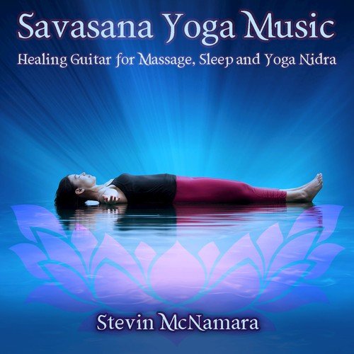 Savasana Yoga Music: Healing Guitar for Massage, Sleep and Yoga Nidra_poster_image