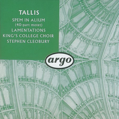 Tallis: Spem in alium; The Lamentations of Jeremiah