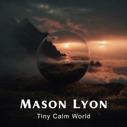 Tiny Calm World
