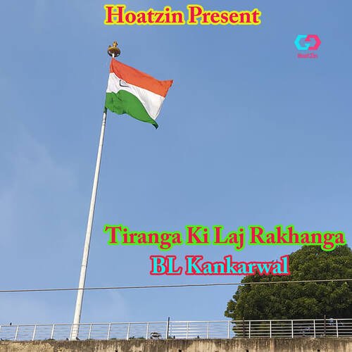 Tiranga Ki Laj Rakhanga