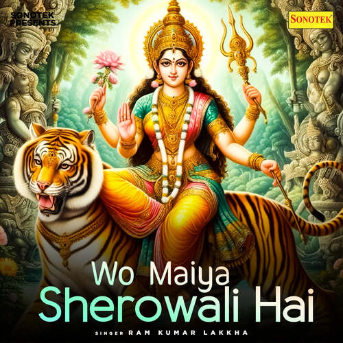 Wo Maiya Sherowali Hai