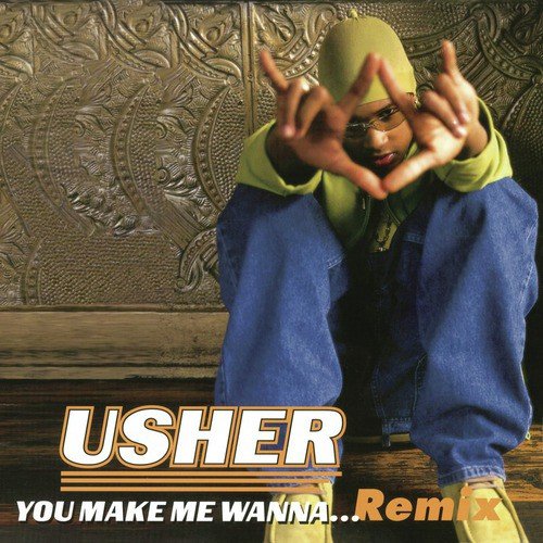 You Make Me Wanna... (Remix)