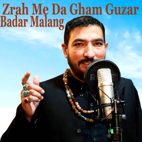 Zrah Me Da Gham Guzar
