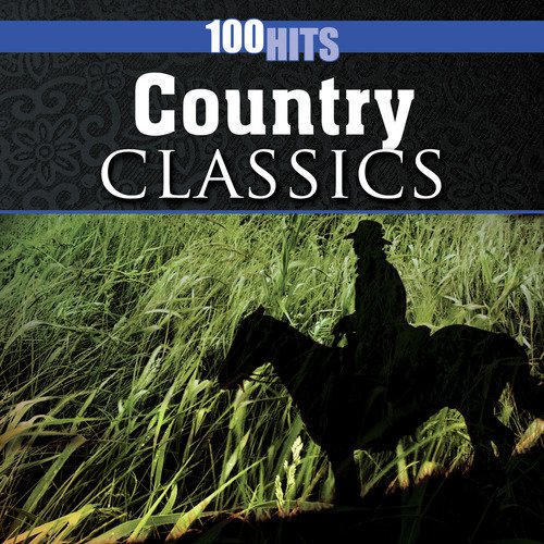 100 Hits: Country Classics