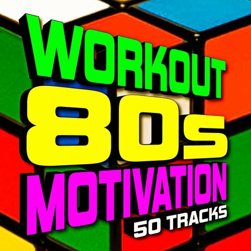 80's Workout Motivation (50 Tracks)