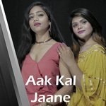 Aak Kal Jaane