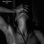 Aimer encore